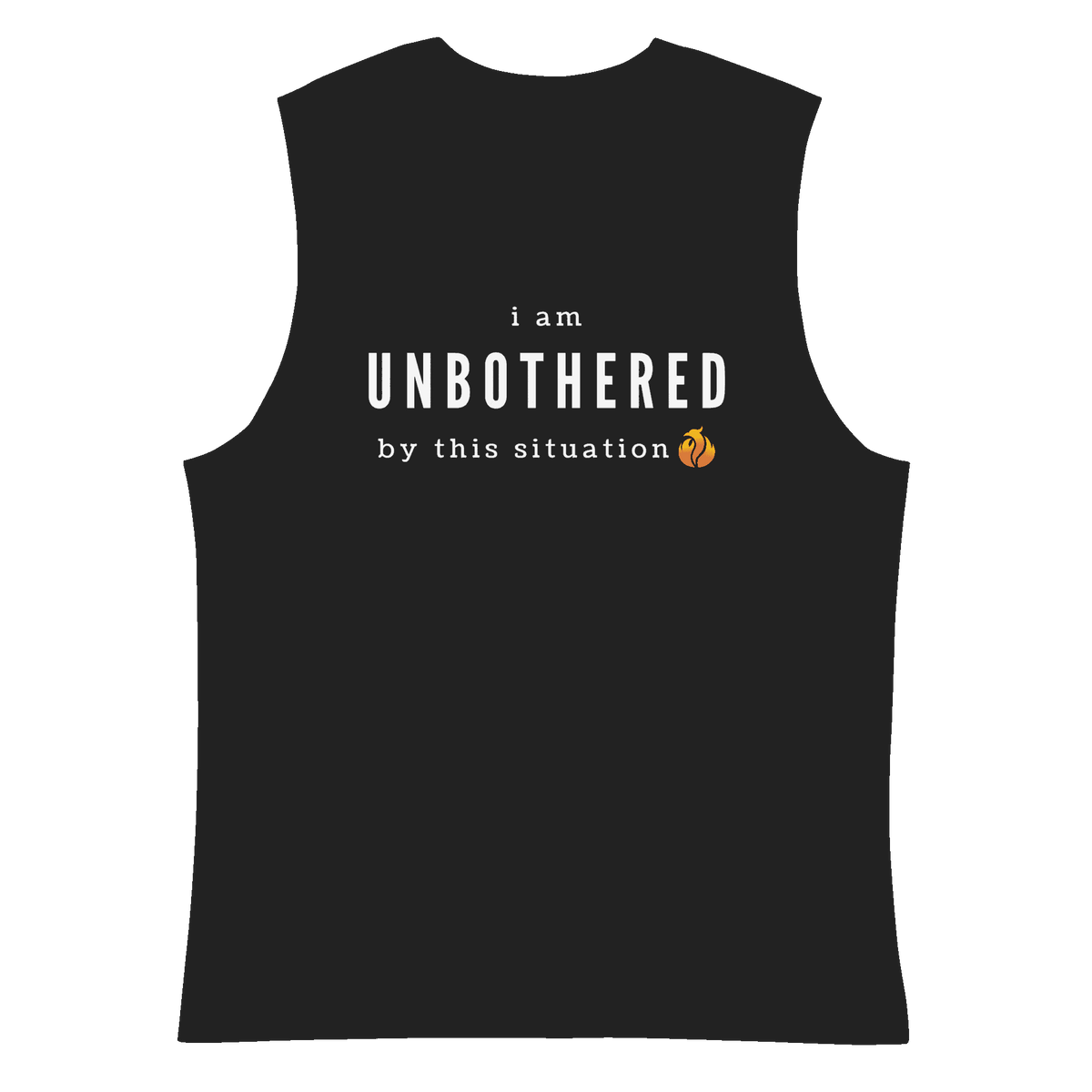 Unbothered Muscle Tee - Phoenix Ash Apparel