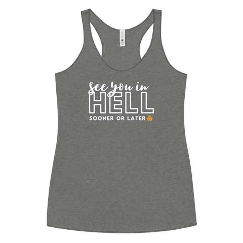 See You in Hell Racerback Tank - Phoenix Ash Apparel