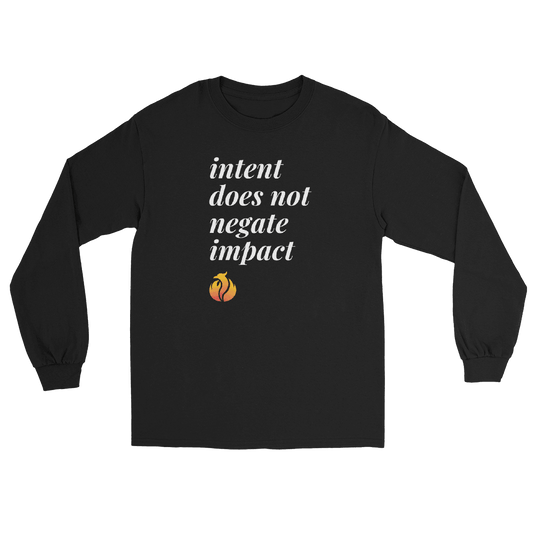 Intent vs. Impact Long Sleeve Tee - Phoenix Ash Apparel