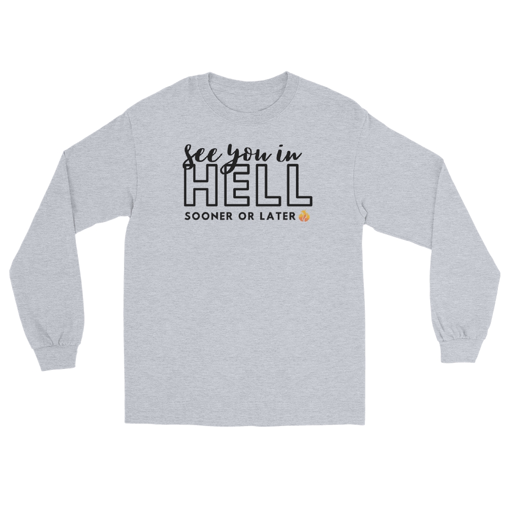 See You in Hell Long Sleeve Tee - Phoenix Ash Apparel