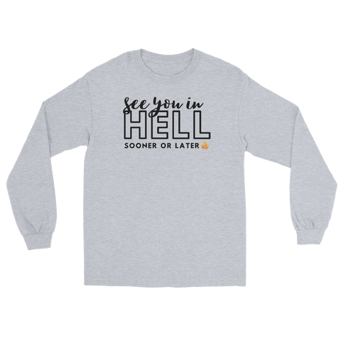 See You in Hell Long Sleeve Tee - Phoenix Ash Apparel