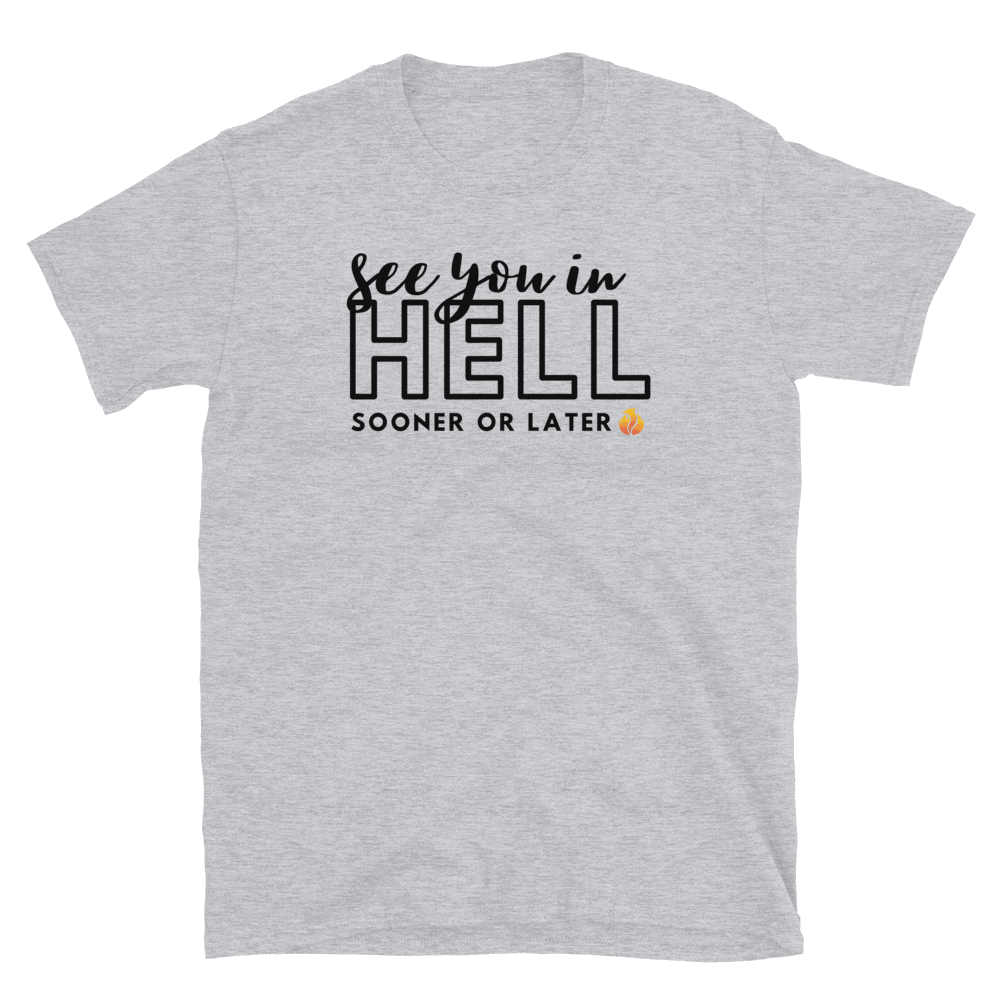 See You in Hell Tee - Phoenix Ash Apparel