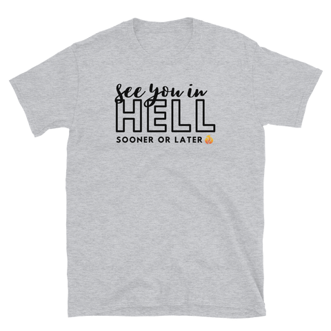 See You in Hell Tee - Phoenix Ash Apparel