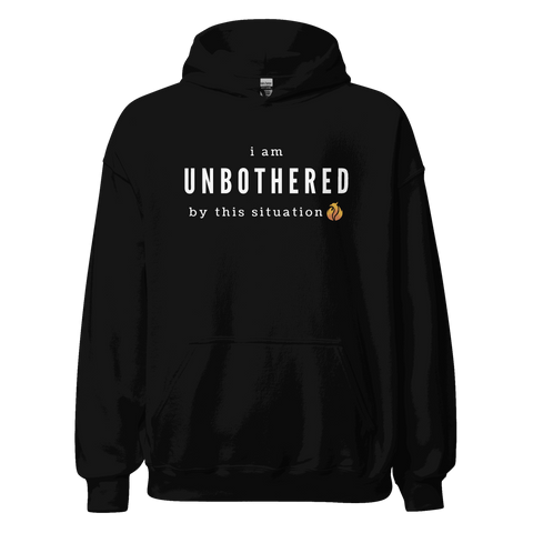 Unbothered Hoodie - Phoenix Ash Apparel