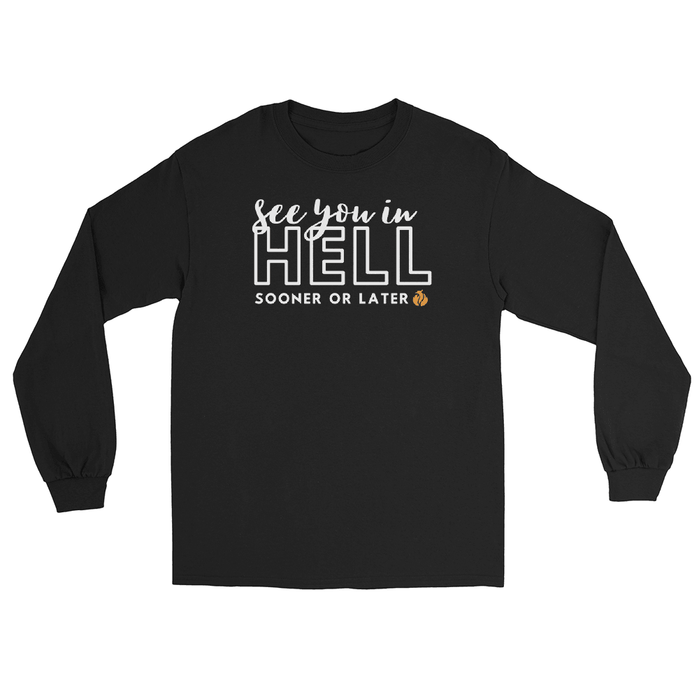 See You in Hell Long Sleeve Tee - Phoenix Ash Apparel