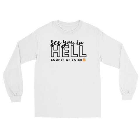 See You in Hell Long Sleeve Tee - Phoenix Ash Apparel